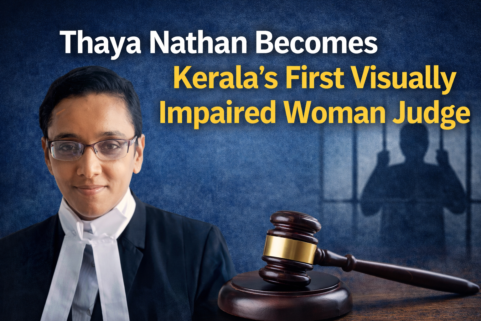 Thaya Nathan Becomes Kerala’s First Visually Impaired Woman Judge
