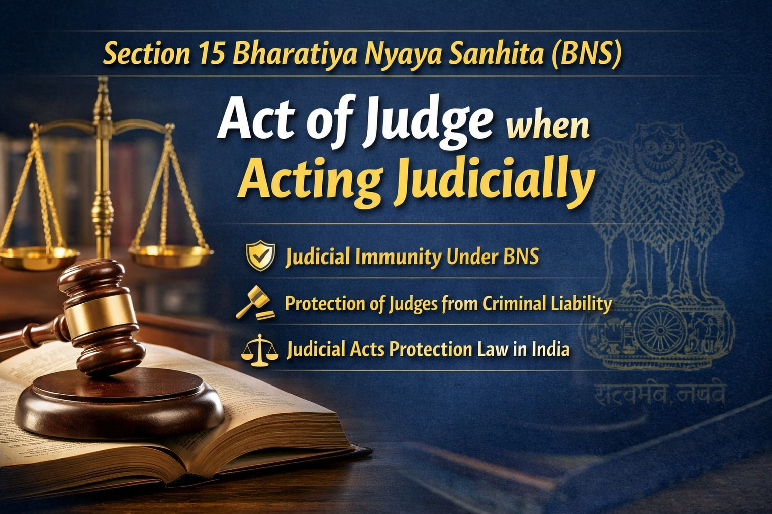 Section 15 Bharatiya Nyaya Sanhita (BNS) – Act of Judge when acting judicially