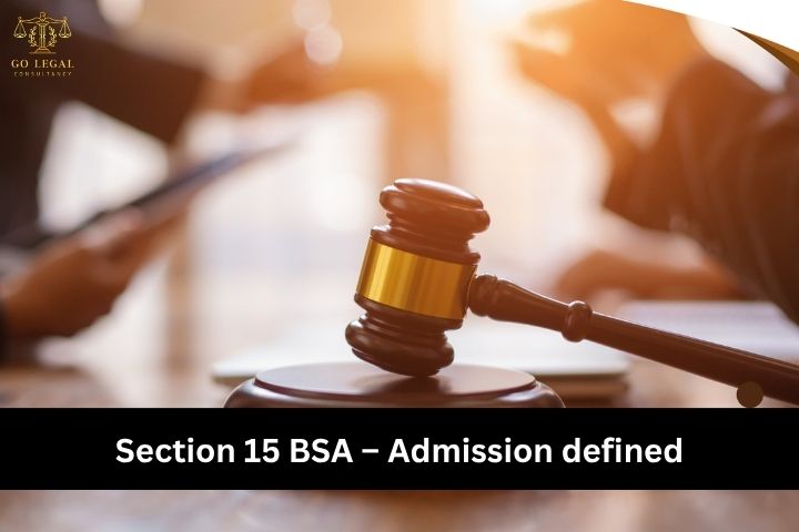 Section 15 BSA  – Admission defined